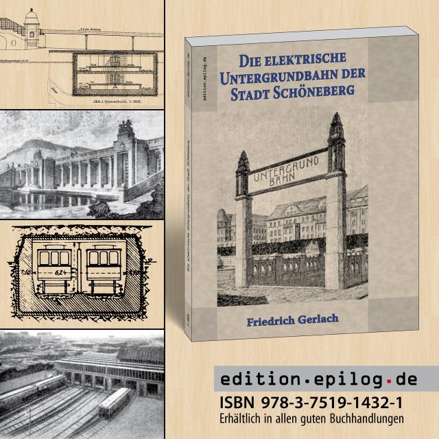 Die elektrische Untergrundbahn der Stadt Schöneberg