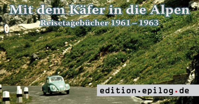 Mit dem Käfer in die Alpen