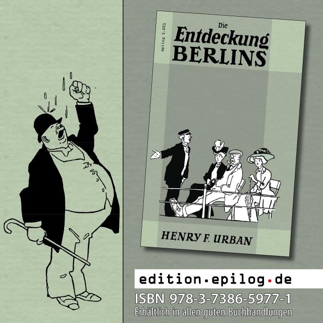 Henry F. Urban: Die Entdeckung Berlins
