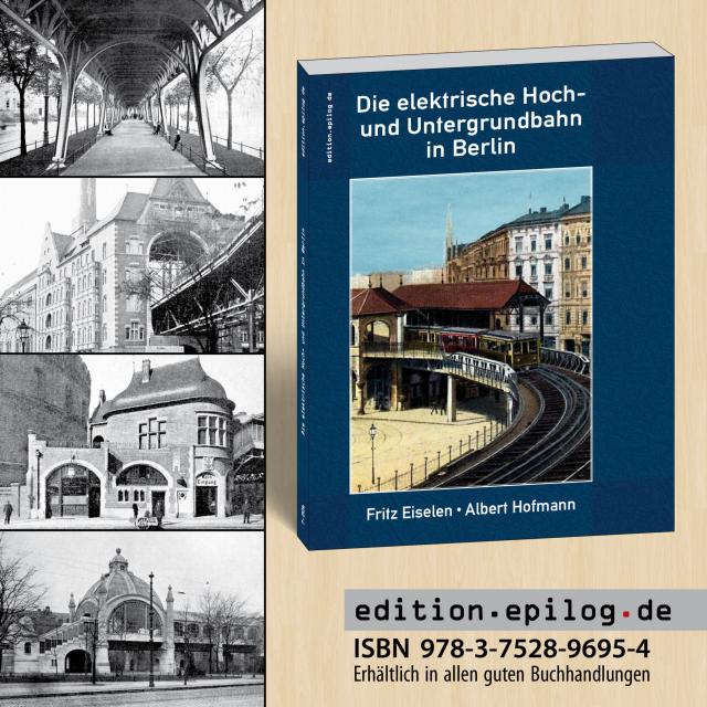 Die elektrische Hoch- und Untergrundbahn in Berlin