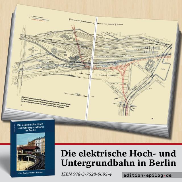 Die elektrische Hoch- und Untergrundbahn in Berlin
