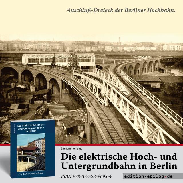 Die elektrische Hoch- und Untergrundbahn in Berlin