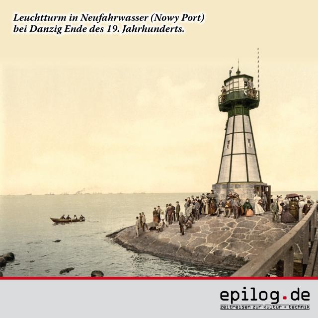 Leuchtturm in Neufahrwasser bei Danzig, Ende 19. Jh.