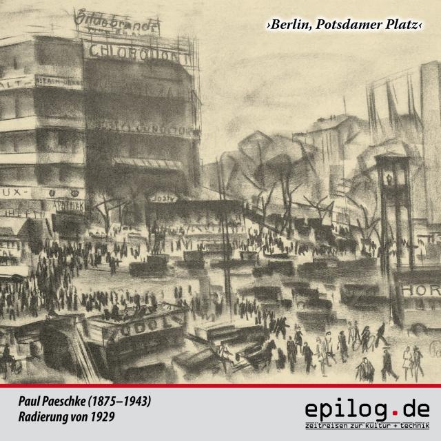Paul Paeschke: Berlin, Potsdamer Platz, 1929