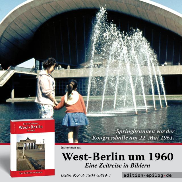 Springbrunnen vor der Kongresshalle - Berlin, 1961