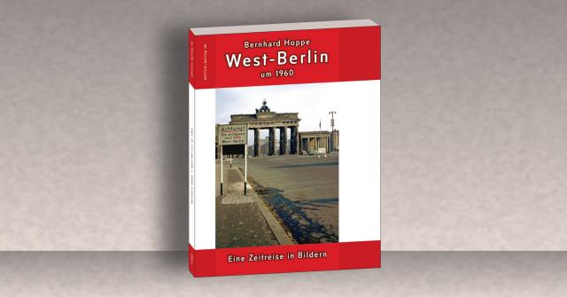 Bernhard Hoppe: West-Berlin um 1960