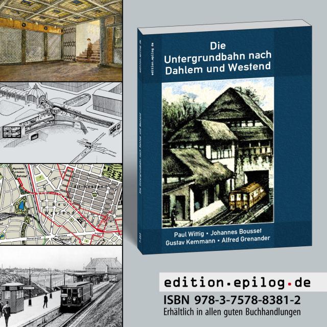 Die Untergrundbahn nach Dahlem und Westend