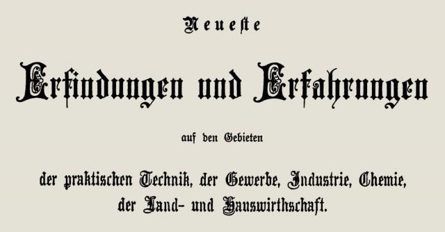 Neueste Erfindungen und Erfahrungen