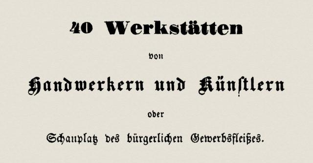 Werkstätten von Handwerkern und Künstlern