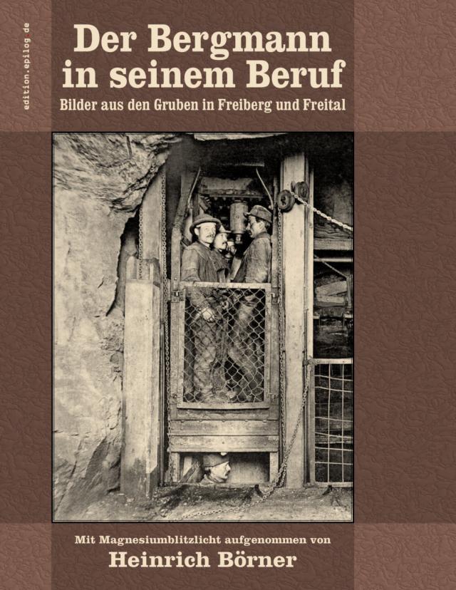 Der Bergmann in seinem Beruf