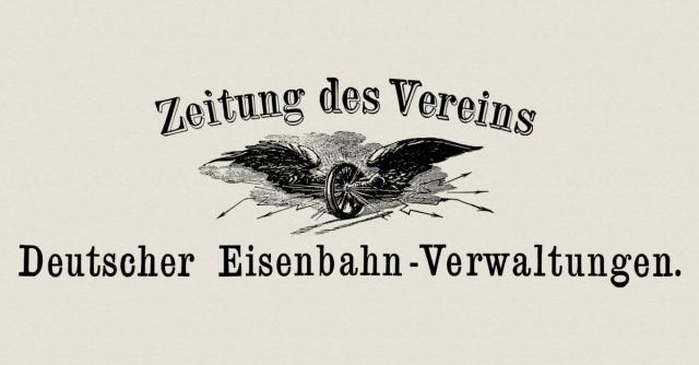 Zeitung des Verein Deutscher Eisenbahn-Verwaltungen