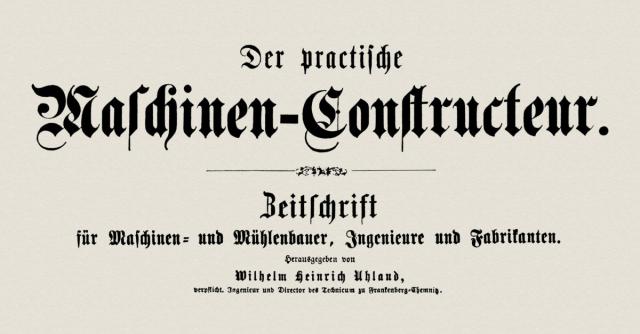 Der praktische Maschinen-Konstrukteur