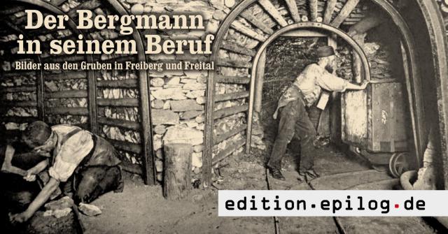 Der Bergmann in seinem Beruf