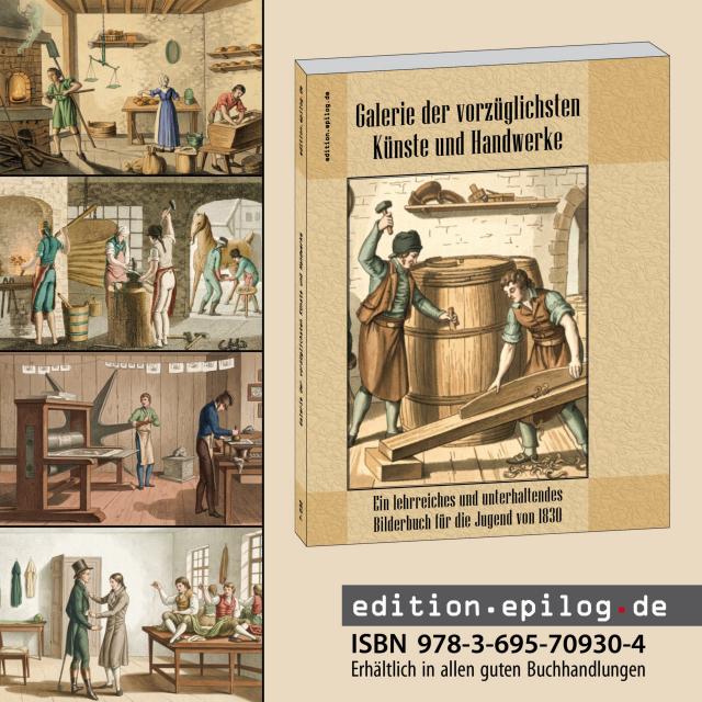 Galerie der vorzüglichsten Künste und Handwerke