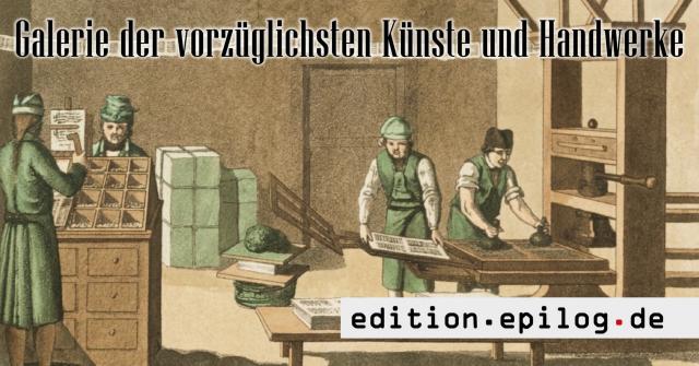 Galerie der vorzüglichsten Künste und Handwerke