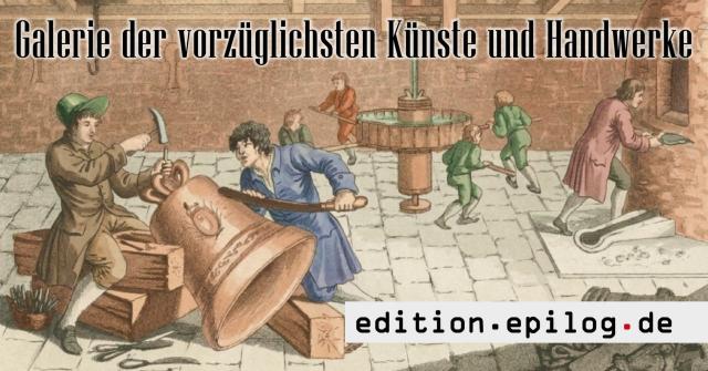 Galerie der vorzüglichsten Künste und Handwerke