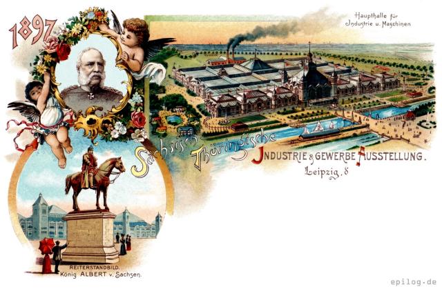 Sächsisch-Thüringische Industrie- und Gewerbeausstellung 1897 in Leipzig.