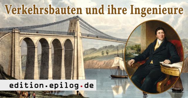 Verkehrsbauten und ihre Ingenieure