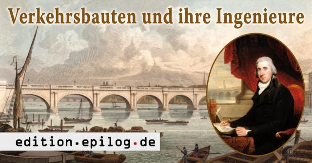 Verkehrsbauten und ihre Ingenieure